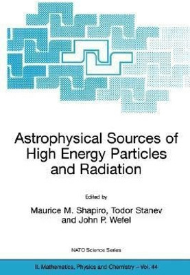 Astrophysical Sources of High Energy Particles and Radiation(English, Paperback, unknown)