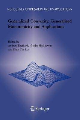 Generalized Convexity, Generalized Monotonicity and Applications(English, Paperback, unknown)