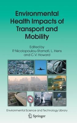 Environmental Health Impacts of Transport and Mobility(English, Hardcover, unknown)