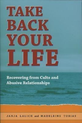 Take Back Your Life(English, Paperback, Lalich Janja)