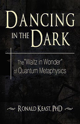 Dancing in the Dark(English, Hardcover, Keast Ronald Dr)