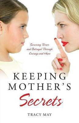 Keeping Mother's Secrets(English, Paperback, May Tracy)