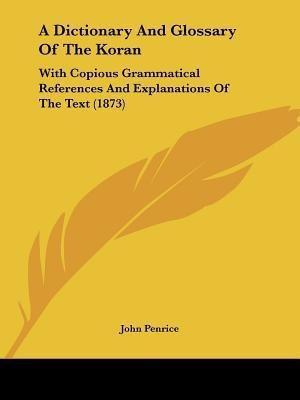 A Dictionary And Glossary Of The Koran(English, Paperback, Penrice John)