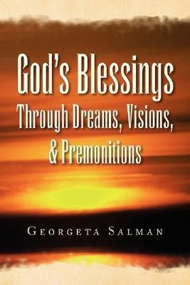 God's Blessings Through Dreams, Visions, & Premonitions(English, Paperback, Salman Georgeta)