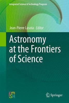 Astronomy at the Frontiers of Science(English, Paperback, unknown)