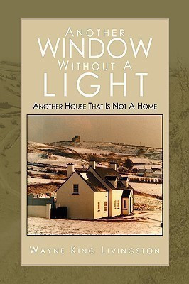 Another Window Without A Light(English, Paperback, Livingston Wayne King)
