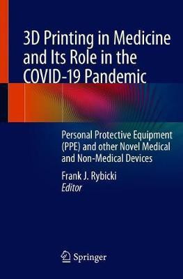 3D Printing in Medicine and Its Role in the COVID-19 Pandemic(English, Paperback, unknown)