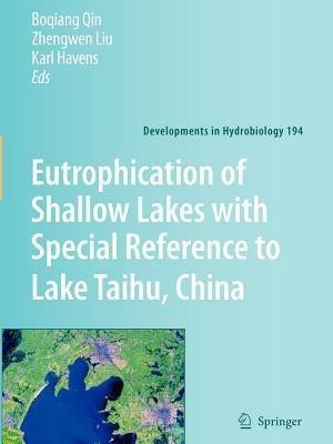 Eutrophication of Shallow Lakes with Special Reference to Lake Taihu, China(English, Paperback, unknown)