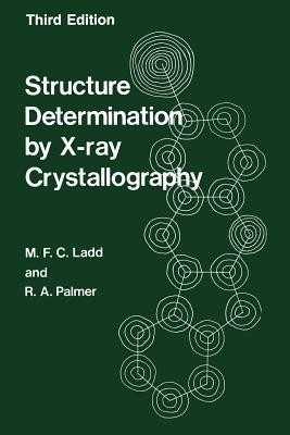 Structure Determination by X-ray Crystallography(English, Paperback, Ladd M.)