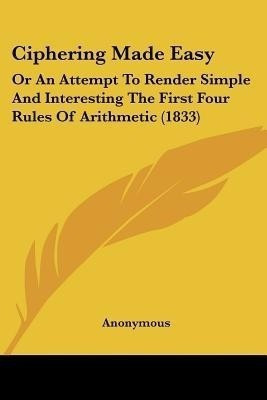 Ciphering Made Easy(English, Paperback, Anonymous Anonymous)