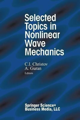 Selected Topics in Nonlinear Wave Mechanics(English, Paperback, unknown)
