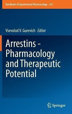 Arrestins - Pharmacology and Therapeutic Potential(English, Hardcover, unknown)