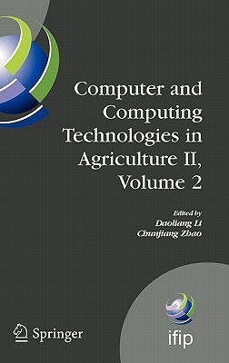 Computer and Computing Technologies in Agriculture II, Volume 2  - The Second Ifip International Conference on Computer and Computing Technologies in Ag(English, Hardcover, unknown)