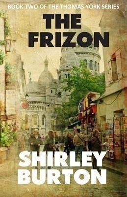 The Frizon(English, Paperback, Burton Shirley)