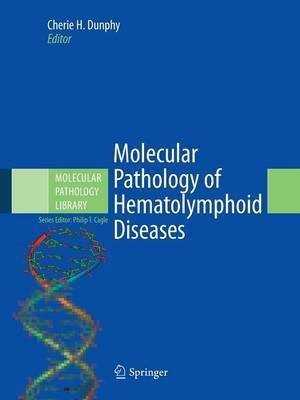 Molecular Pathology of Hematolymphoid Diseases(English, Paperback, unknown)