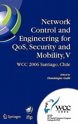 Network Control and Engineering for QoS, Security and Mobility, V(English, Hardcover, unknown)