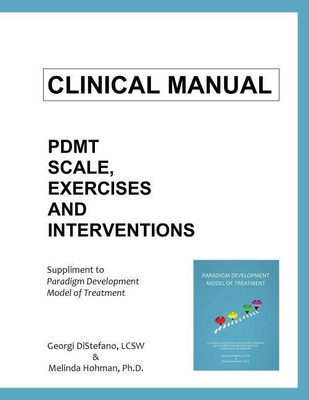 Clinical Manual for The Paradigm Developmental Model of Treatment(English, Paperback, DiStefano Lcsw Georgi PH D)