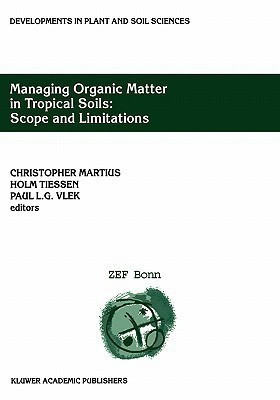 Managing Organic Matter in Tropical Soils: Scope and Limitations(English, Hardcover, unknown)