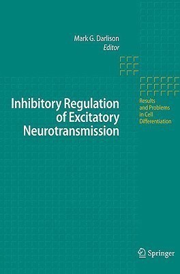 Inhibitory Regulation of Excitatory Neurotransmission(English, Hardcover, unknown)