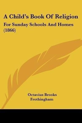 A Child's Book Of Religion(English, Paperback, unknown)