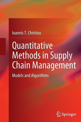 Quantitative Methods in Supply Chain Management(English, Paperback, Christou Ioannis T.)