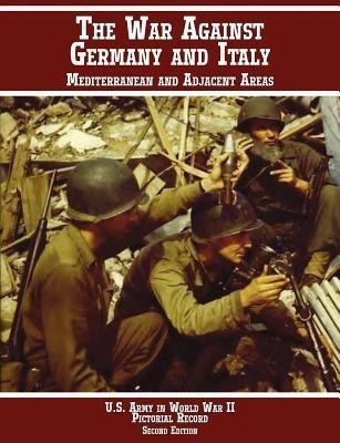 United States Army in World War II, Pictorial Record, War Against Germany(English, Paperback, Center of Military History US Army)