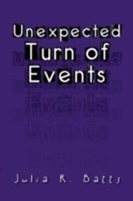 Unexpected Turn of Events(English, Paperback, Batts Julia R)