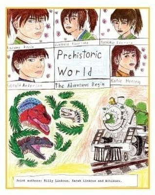 Prehistoric World(English, Paperback, Billy Linkous Sarah Linkous)
