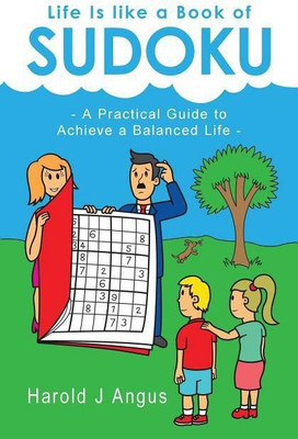 Life Is Like a Book of Sudoku(English, Paperback, Angus Harold J)