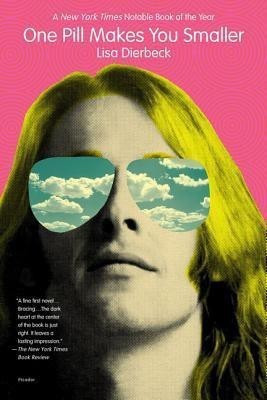 One Pill Makes You Smaller(English, Paperback, Dierbeck Lisa)