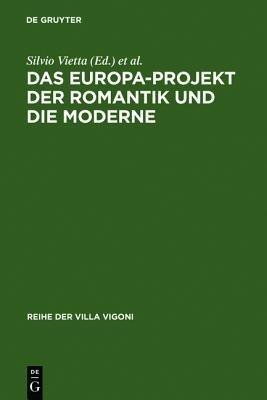 Das Europa-Projekt der Romantik und die Moderne(German, Hardcover, unknown)