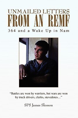 Unmailed Letters from an Remf(English, Paperback, Slosson Sp5 James Lacey Washington)