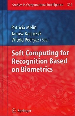 Soft Computing for Recognition based on Biometrics(English, Hardcover, unknown)