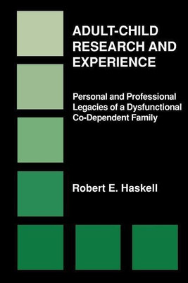 Adult-Child Research & Experience(English, Hardcover, Haskell Robert E.)