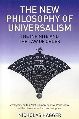 New Philosophy of Universalism, The - The Infinite and the Law of Order(English, Paperback, Hagger Nicholas)