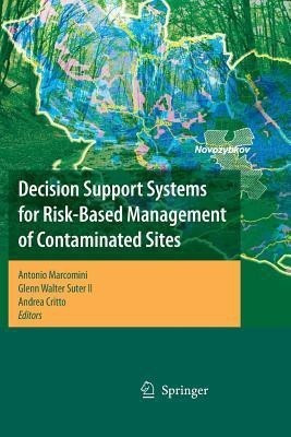 Decision Support Systems for Risk-Based Management of Contaminated Sites(English, Paperback, unknown)
