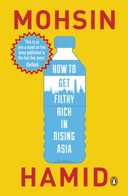 How to Get Filthy Rich In Rising Asia(English, Paperback, Hamid Mohsin)