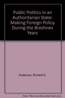 Public Politics in an Authoritarian State(English, Hardcover, Anderson Richard D. Jr.)