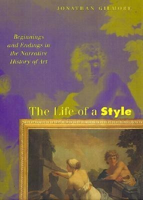 The Life of a Style(English, Hardcover, Gilmore Jonathan)