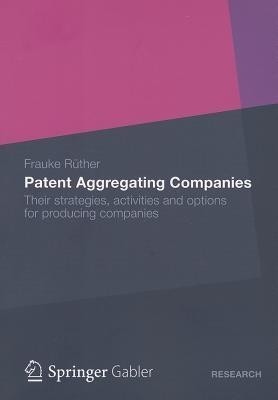 Patent Aggregating Companies(English, Paperback, Ruther Frauke)