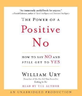 The Power of a Positive No(English, CD-Audio, Ury William L)