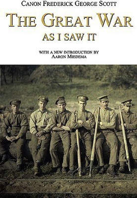 The Great War as I Saw It(English, Paperback, Scott Frederick George)