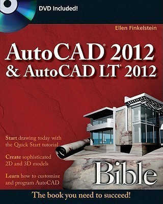 AutoCAD 2012 & AutoCAD LT 2012 Bible(English, Paperback, Finkelstein Ellen)