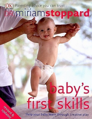 Baby's First Skills(English, Paperback, Stoppard Miriam Dr)