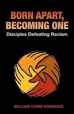 Born Apart, Becoming One(English, Paperback, Hobgood William Christian)