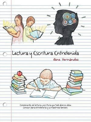 Lectura y Escritura Entretenida(Spanish, Paperback, Hernandez Rene)