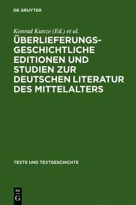 UEberlieferungsgeschichtliche Editionen Und Studien Zur Deutschen Literatur Des Mittelalters(German, Hardcover, unknown)
