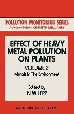 Effect of Heavy Metal Pollution on Plants(English, Paperback, unknown)