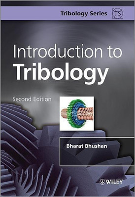Introduction to Tribology(English, Hardcover, Bhushan Bharat)