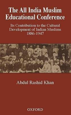 The All India Muslim Educational Conference(English, Hardcover, Khan Abdul Rashid)